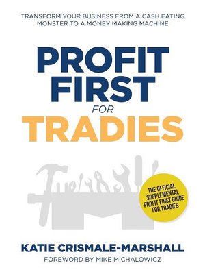 cover image of Profit first for tradies--transform your business from a cash eating monster to a money making machine